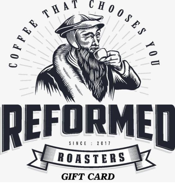 Gift card - Reformed Roasters - #reformed# - #christian_coffee# - #coffee#